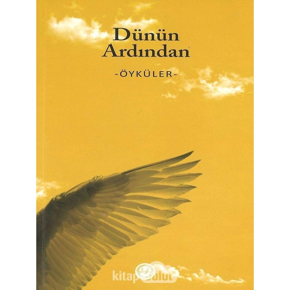 Dünün Ardından - Öyküler - 9789751969170